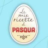 Le mie ricette di Pasqua - 2014